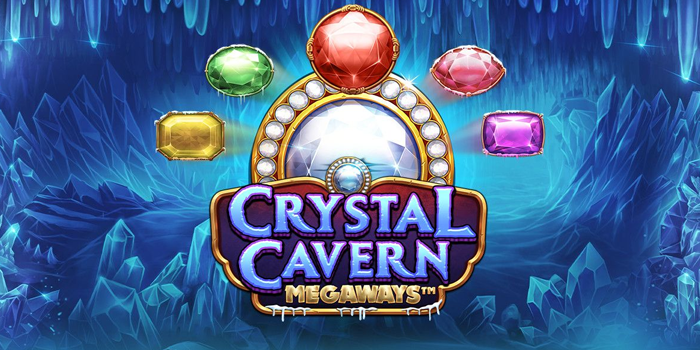 Cara Memenangkan Jackpot Fantastis di Slot Crystal Caverns Megaways