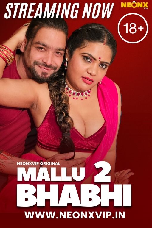 Mallu Bhabhi 2 (2024) Uncut NeonX Originals Short Film 720p HDRip X264 AAC 400MB Download