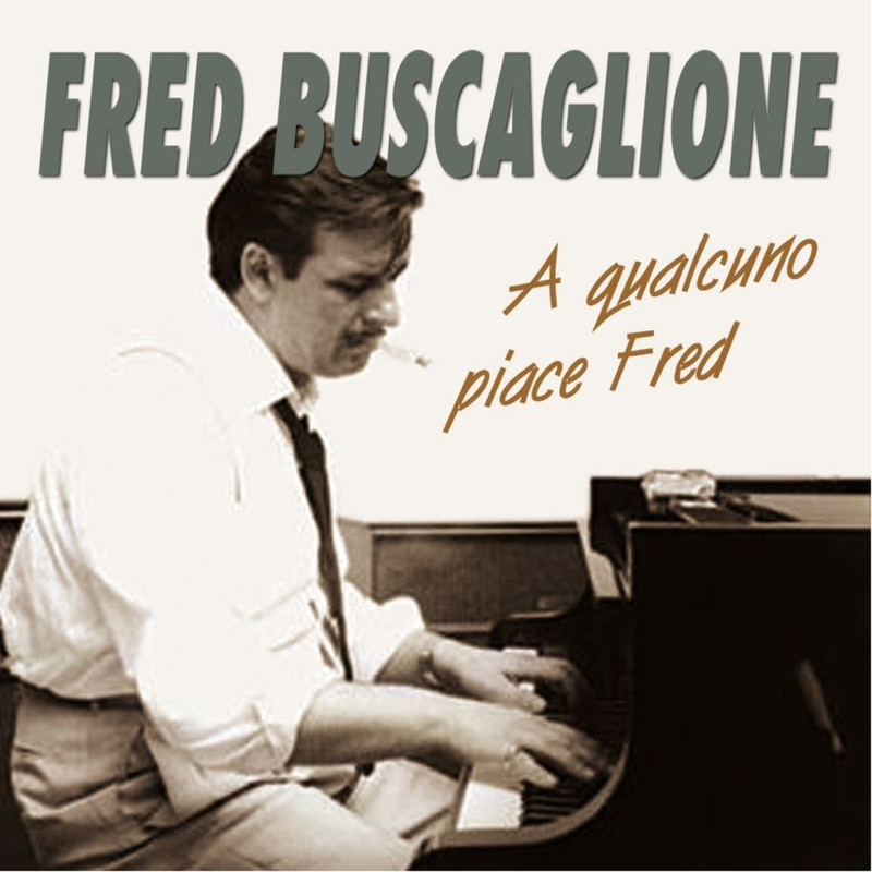 Fred Buscaglione - A qualcuno piace Fred [Album] (2014) .FLAC