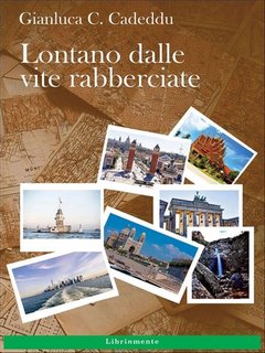 Gianluca C. Cadeddu - Lontano dalle vite rabberciate (2023)