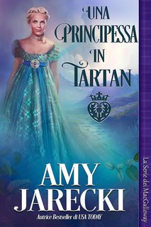Amy Jarecki - Una principessa in tartan (2024)
