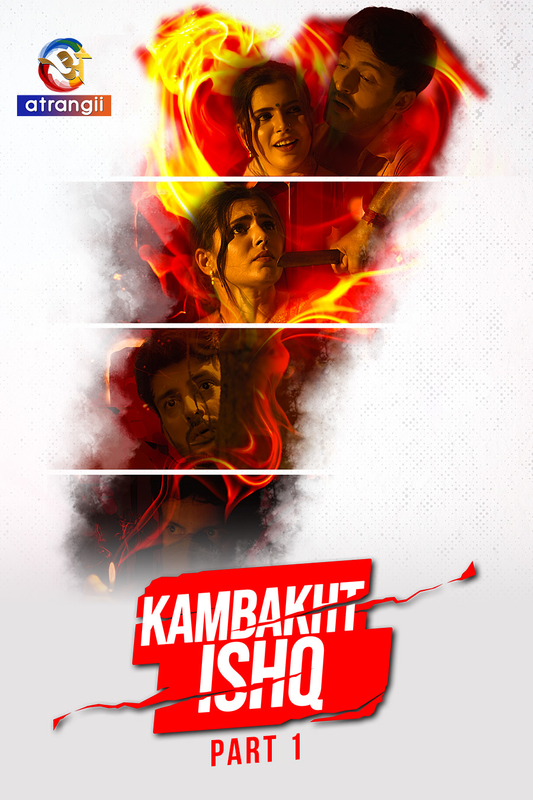  Kambakht Ishq (2023) UNRATED 720p HEVC HDRip S01 Part 1 Hot Web Series x265 AAC [400MB] Full Movie Download