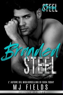 MJ Fields - Steel Crew (Men of Steel- 2nd Generazione) Vol. 2. Branded Steel (2024)