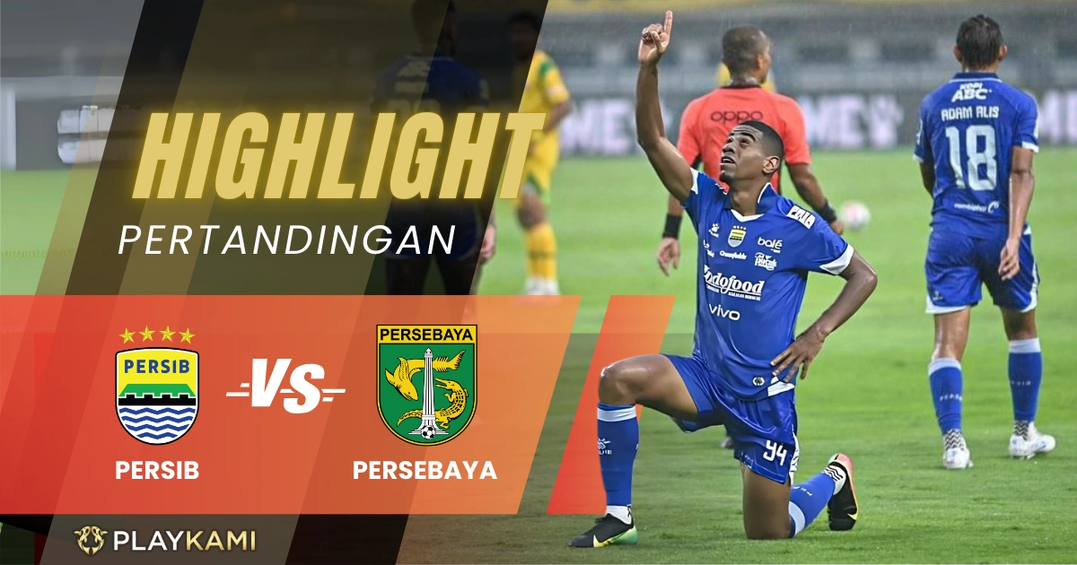 Highlight Persib vs Persebaya Playkami