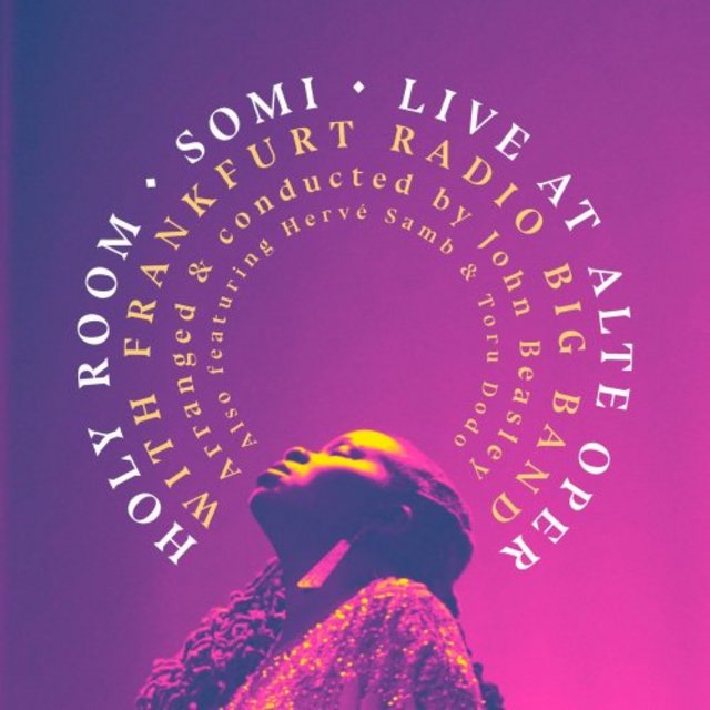 Somi - Holy Room: Live at Alte Oper With Frankfurt Radio Big Band (2020) [Vocal  Jazz, Soul]; mp3, 320 kbps - jazznblues.club