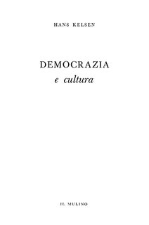 Hans Kelsen - Democrazia e cultura (1955)