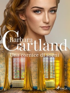 Barbara Cartland - Una cornice di sogni (2021)