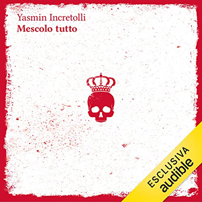 Yasmin Incretolli - Mescolo tutto (2021) (mp3 - 128 kbps)