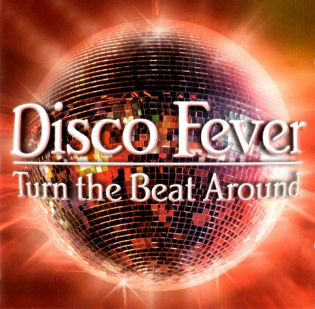 89884acc 6c75 4ad8 ab88 c8bc4b7e743a - VA - Disco Fever - Turn The Beat Around (2006)