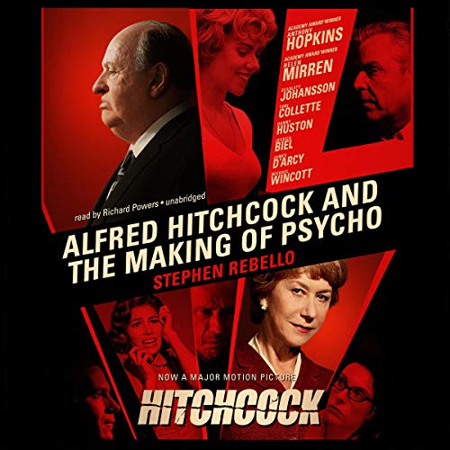 Stephen Rebello Alfred Hitchcock and the Making of Psycho