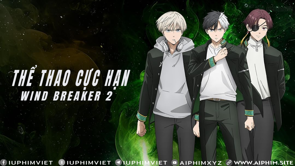 Thể Thao Cực Hạn 2 - Wind Breaker ss2 (2025)