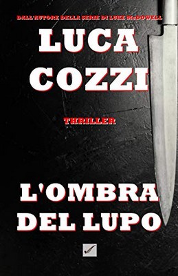 Luca Cozzi - L'ombra del lupo (2019)