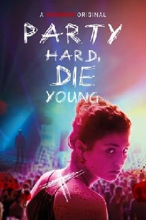 Party-Hard-Die-Young-2019-DUBBED-1080p-H