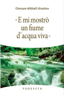 Omraam Mikhael Aivanhov - «E mi mostrò un fiume d'acqua viva» (2024)