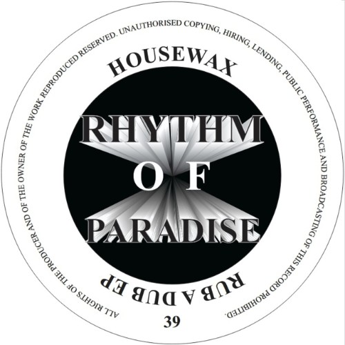 Rhythm-Of-Paradise-Rub-A-Dub-EP-HOUSEWAX