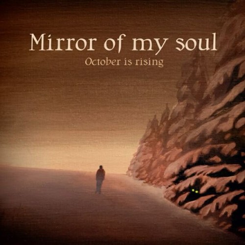 Mirror Of My Soul - October Is Rising (2026)