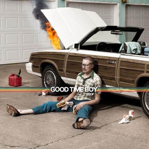 Prof - Good Time Boy (2026)