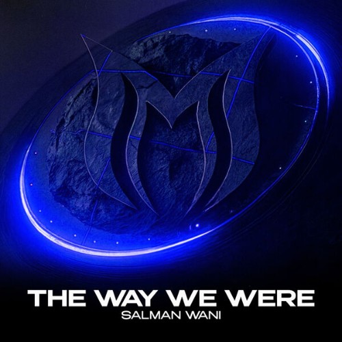 Salman Wani - The Way We Were (2026) MP3