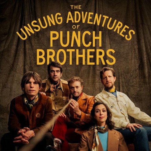 Punch Brothers - The Unsung Adventures of Punch Brothers (2026) MP3