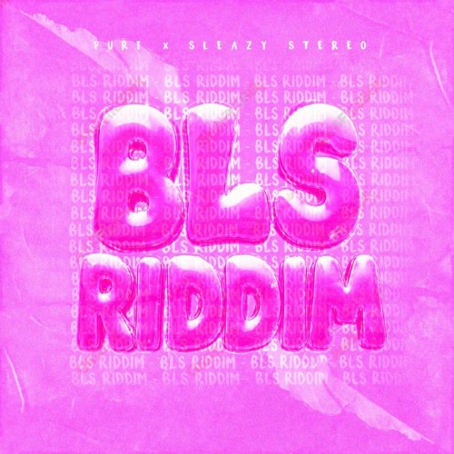Puri (Ft. Sleazy Stereo) - BLS Riddim (2026) MP3