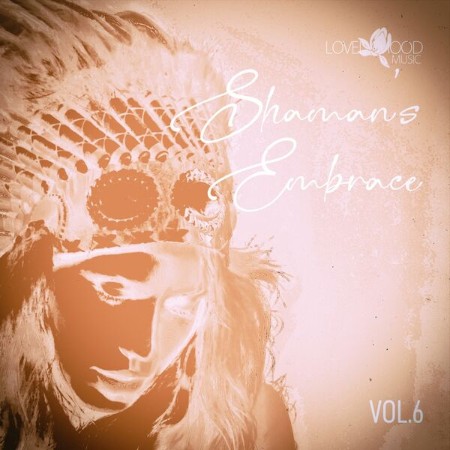 VA - Shaman's Embrace, Vol.06 (2025)
