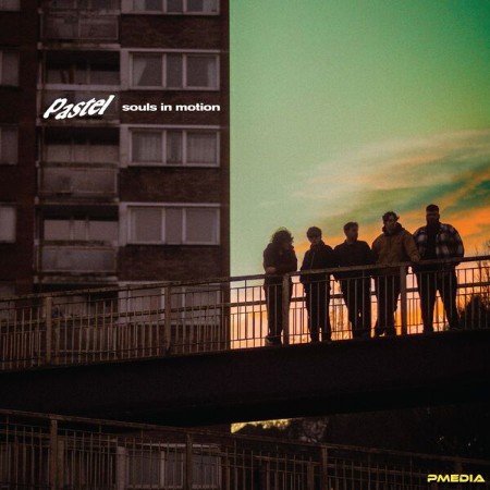 Pastel - Souls In Motion (2025)