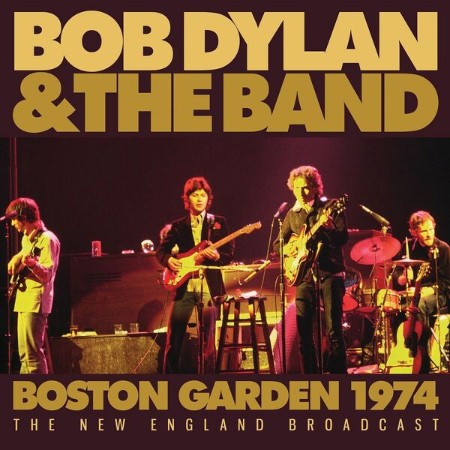 Bob Dylan &amp - Boston Gardens (1974) (2025)