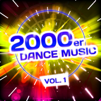 VA - 2000er Dance Music Vol. 1 (2019)