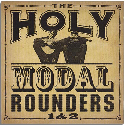 The Holy Modal Rounders - 1 & 2 [2 albums on 1CD] (1964, 1965)