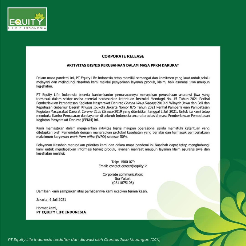 PT Equity Life Indonesia menjelaskan bahwa perusahaannya masuk adalam sektor esensial, yang berarti memperbolehkan karyawan WFO sebanyak 50 persen.