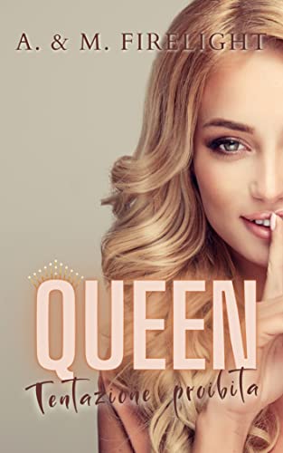 A.M. Firelight - Queen. Tentazione proibita (2022)