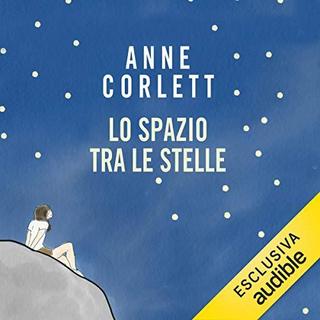Anne Corlett - Lo spazio tra le stelle (2019) .mp3 - 64 kbps