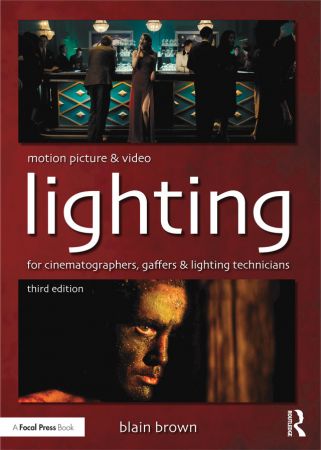Motion Picture and Video Lighting, Third Edition-P2P