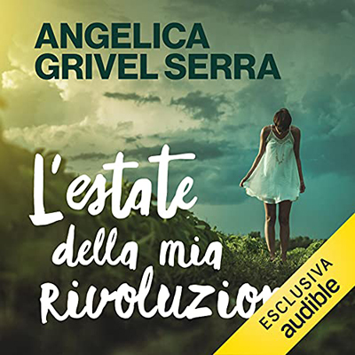 Angelica Grivel Serra - L'estate della mia rivoluzione (2021) (mp3 - 128 kbps)