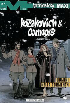 Lanciostory Maxi 94 - Kozacovich e Connors 7. Uomini nella tormenta (2024)