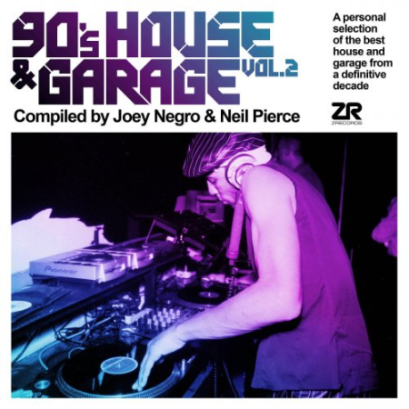 c76eae9f 7dfe 48d7 997b b4b10eba7fcb - 90's House & Garage Vol.2 compiled by Joey Negro & Neil Pierce (2020)