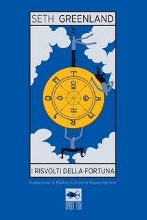 Seth Greenland - I risvolti della fortuna (2023)