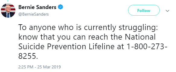 Bernie Sanders
@BernieSanders To anyone who is currently struggling: know that you can reach the National Suicide Prevention Lifeline at 1-800-273-8255.