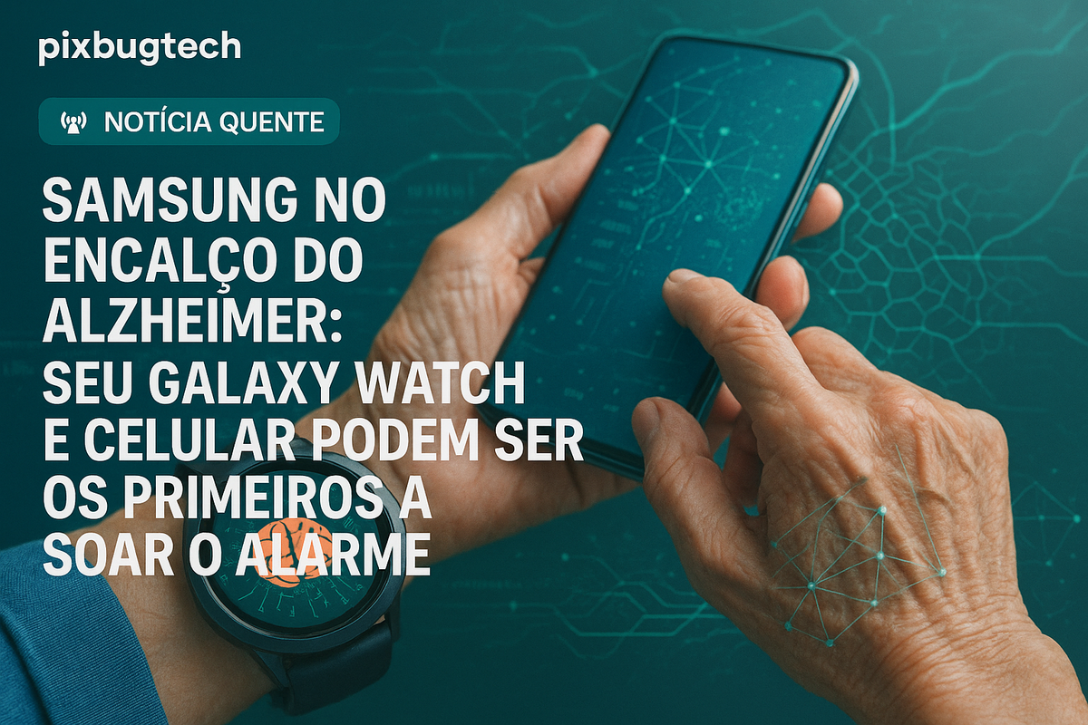 Samsung no Encalço do Alzheimer: Seu Galaxy Watch e Celular Podem Ser os Primeiros a Soar o Alarme