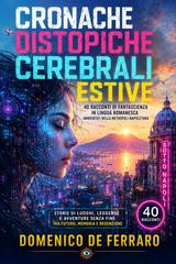 Domenico De Ferraro – Cronache Distopiche Cerebrali Estive (2026)