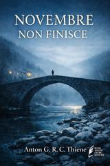 Anton G. R. C. Thiene – Novembre non finisce (2026)