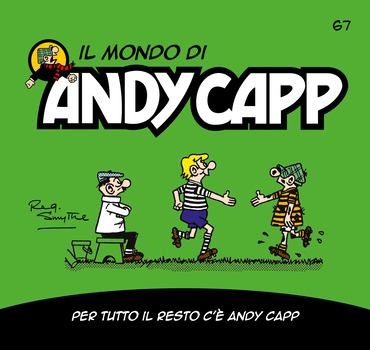 Il mondo di Andy Capp 67 - Per tutto il resto c'è Andy Capp (2023)