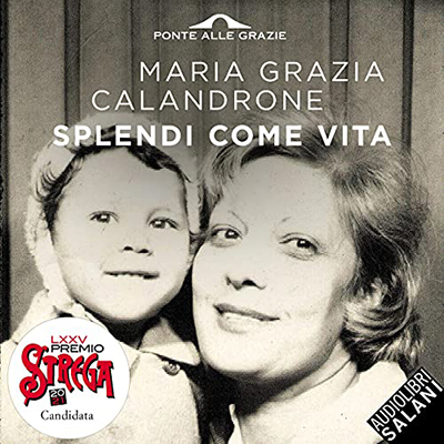 Maria Grazia Calandrone - Splendi come vita (2021) (mp3 - 64 kbps)