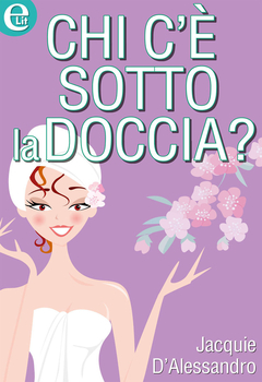 Jacquie D'Alessandro - Chi c'è sotto la doccia? (2014)