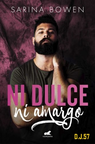 1 - Ni dulce, ni amargo - Sarina Bowen