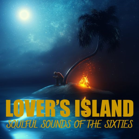 VA – Lover's Island (Soulful Sounds of the Sixties) (2022)
