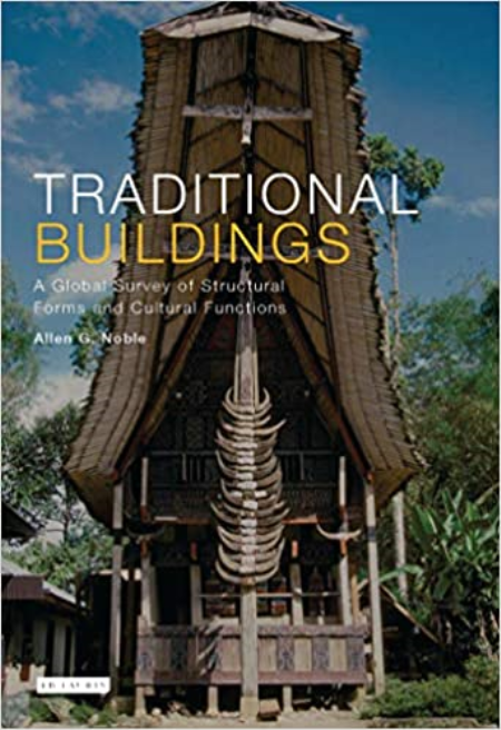 Traditional Buildings: A Global Survey of Structural Forms and Cultural Functions (EPUB)
