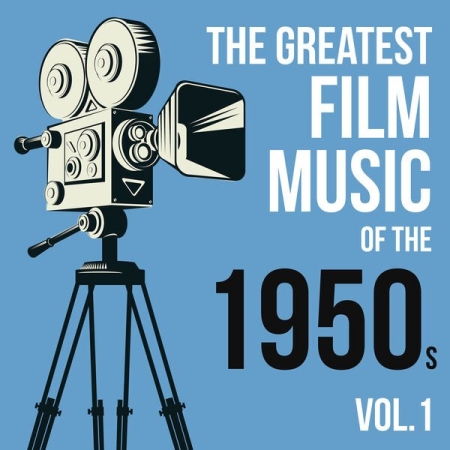 VA - The Greatest Film Music of the 1950s Vol 1-2 (2022)