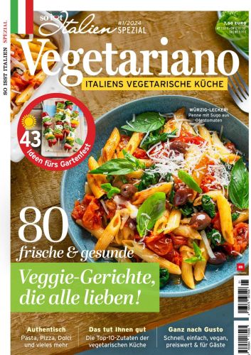So isst Italien Magazin Spezial April No 01 2024