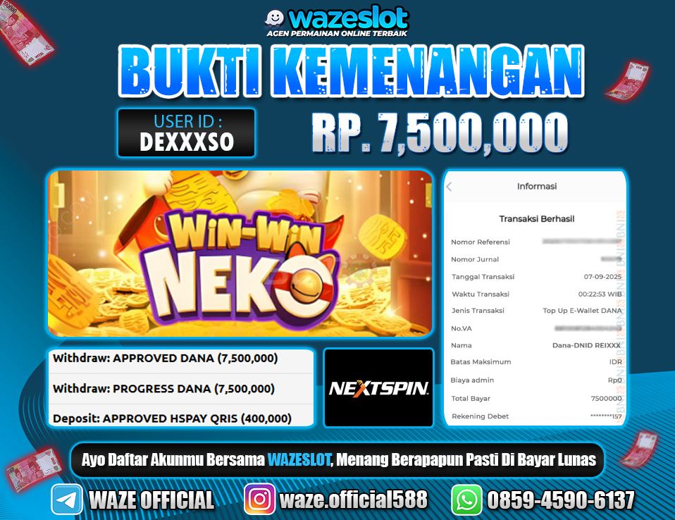 BUKTI KEMENANGAN 07 SEPTEMBER 2025 WIN WIN NEKO ( NEXTSPIN )